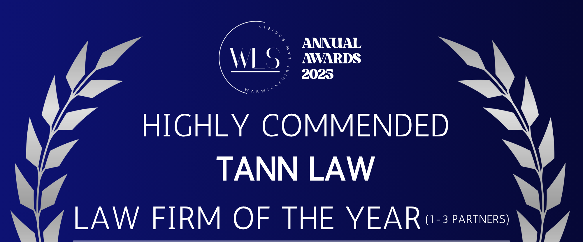 Award graphic with silver laurel leaves, text reads: "Highly Commended Tann Law, Law Firm of the Year (1-3 Partners), WLS Annual Awards 2025.